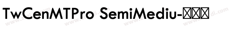 TwCenMTPro SemiMediu字体转换
